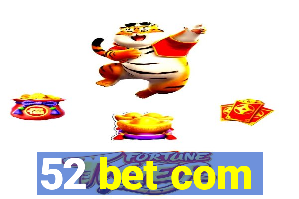 52 bet com